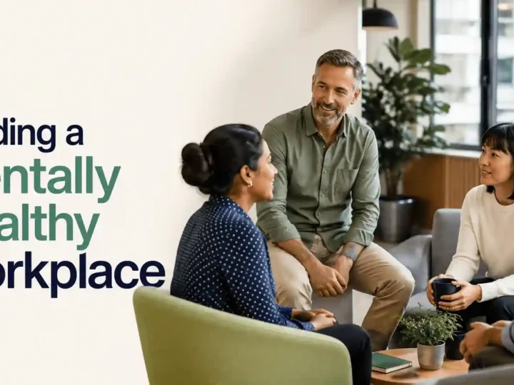 Beyond Awareness: How Managers Can Build a Mentally Healthy Workplace